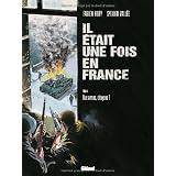 Il �tait une fois en France, Tome 4par Fabien Nury