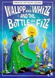 Wallop and Whizz and the Bottle of Fizz
