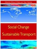 Social Change and Sustainable Transport: