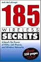 185 Wireless Secrets: Unleash the Power of PDAs, Cell Phones and Wireless Networks