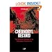 Chernobyl Record: The Definitive History of the Chernobyl Catastrophe