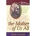 The Mother of Us All: A History of Queen Nanny, Leader of the Windward Jamaican Maroons