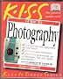 The KISS Guide to Photography (Keep it Simple Guides)