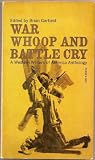 War Whoop and Battle Cry: Stories of the U. S. Cavalry and Indians by Four Members of the Western Writers of America