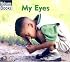 My Eyes: My Body (Welcome Books)
