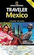 National Geographic Traveler: Mexico, 2nd Edition