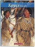 Kaya's Escape!: A Survival Story (American Girls Collection)