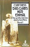 Produkt-Bild: Das gab's nur einmal I. Die gro&szlig;e Zeit des deutschen Films. ( Ullstein Sachbuch).