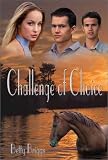 CHALLENGE OF CHOICE (Heather)