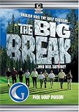 Golf Channel - The Big Break I: Episode 8; Pick Your Poison