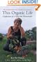 This Organic Life: Confessions of a Suburban Homesteader