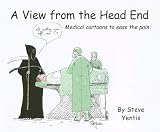 A View from the Head End: Medical cartoons to ease the pain