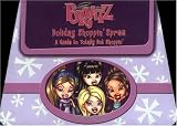 Bratz Holiday Shoppin Spree: A Guide to Totally Hot Shoppin: A Guide to Totally Hot Shoppin (Bratz)