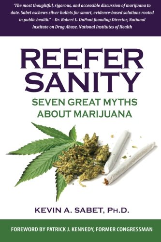 Reefer Sanity: Seven Great Myths About Marijuana