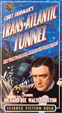 Transatlantic Tunnel (Uncut) Transatlantic Tunnel (Uncut)