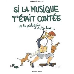 Si la musique t'etait contee