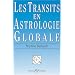 Les transits en astrologie globale