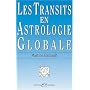 Les transits en astrologie globale