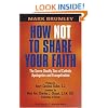 How Not to Share Your Faith: The Seven Deadly Sins of Apologetics