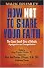 How Not to Share Your Faith: The Seven Deadly Sins of Apologetics by Mark Brumley ISBN 1888992301
