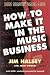 Books : How to Make It in the Music Business