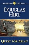 Quest for Atlan (Hirt, Douglas. Cradleland Chronicles)