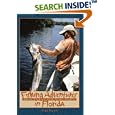 Fishing Adventures in Florida: Sport Fishing With Light Tackle by  Max Hunn
