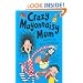 Crazy Mayonnaisy Mum: poems by: Poems by Julia Donaldson