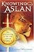 Knowing Aslan
