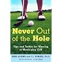 Never Out of the Hole: Tips and Tactics for Winning at Match-Play Golf