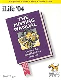 iLife '04: The Missing Manual