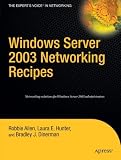 Windows Server 2003 Networking Recipes: A Problem-Solution Approach (Expert's Voice)