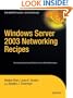 Windows Server 2003 Networking Recipes (Expert's Voice)