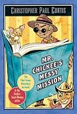 Mr. Chickees Messy Mission