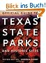 Official Guide to Texas State Parks and Historic Sites