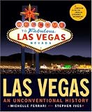 Las Vegas: An Unconventional History