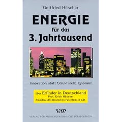 Energie f�r das 3. Jahrtausend. Innovation statt Strukturelle Ignoranz