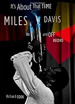 It's About That Time: Miles Davis On and Off Record It's About That Time: Miles Davis On and Off Record