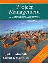 Project Management: A Managerial Approach