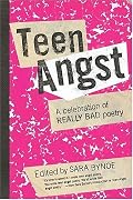 Teen Angst: A Celebration of Really Bad Poetry