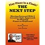 Play Piano in a Flash: The Next Step