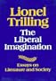 The liberal imagination: Essays on literature and society
