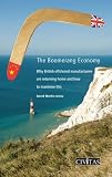 The boomerang economy : why British offshored manufacturers are returning home and how to maximise this trend