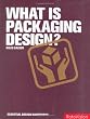 What is Packaging Design? (Essential Design Handbooks)