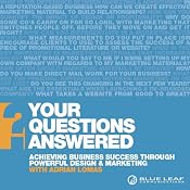 Achieving Business Success Through Powerful Design & Marketing: Your Questions Answered | [Adrian Lomas, Andy Gilbert]