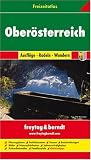 Freizeitatlas Oberösterreich. Ausflüge-Radeln-Wandern. 1:50 000-1:200 000.: Oberösterreich 37 Touren / Planungskarten / Farbleitsystem / Touren / ... Kulturdenkmäler / Familienziele / Geheimtipps