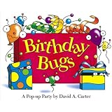 Birthday Bugs: A Pop-up Party by David A. Carter ~ David A. Carter