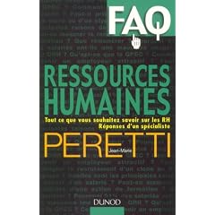 Ressources humaines : Tout ce que vous  souhaitez savoir sur les RH. R�ponses d'un sp�cialiste