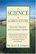 Science in Agriculture: Advanced Methods for Sustainable Farming