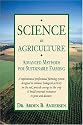 Science in Agriculture: Advanced Methods for Sustainable Farming